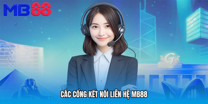 Các cổng kết nối Liên Hệ MB88